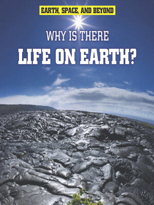 cover image of Why Is There Life on Earth?